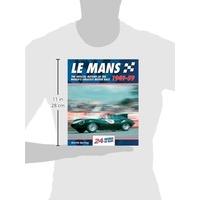 Le Mans: The Official History of the World\'s Greatest Motor Race, 1949-59 (Le Mans Official History)