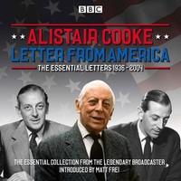 Letter from America: The Essential Letters 1936 - 2004: With additional narration by BBC American correspondent Matt Frei