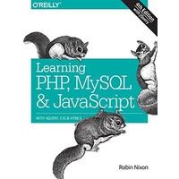 Learning PHP, MySQL & JavaScript: With jQuery, CSS & HTML5 (Learning Php, Mysql, Javascript, Css & Html5)