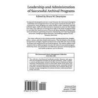 Leadership and Administration of Successful Archival Programs (Libraries Unlimited Library Management Collection)