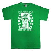 Lets Get Drunk - St Patricks Day T Shirt