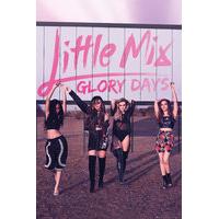 Little Mix Glory Days Album Poster