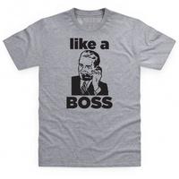 Like A Boss 2 T Shirt