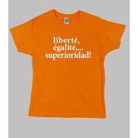 liberté, égalité, superiority