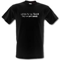 Listen to the Voices male t-shirt.