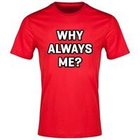 Liverpool Why Always Me? T-Shirt Red