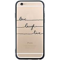 Love Laugh Life Design Dustproof/Pattern Word/Phrase Soft TPU Back Case Coque for iPhone 6s Plus/6 Plus/6s/6/SE/5s/5