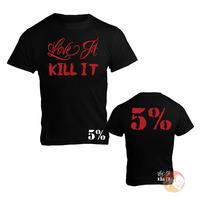 Love It Kill It - 5% - T-Shirt