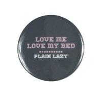 LOVE ME LOVE MY BED BADGE