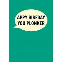 London- You Plonker | Happy Birthday Card | DI1044