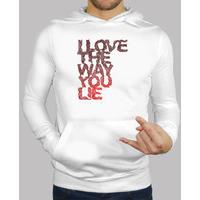 love the way â?¢ sweatshirt