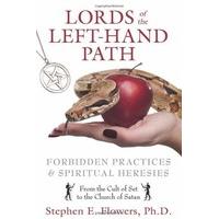 lords of the left hand path forbidden practices and spiritual heresies
