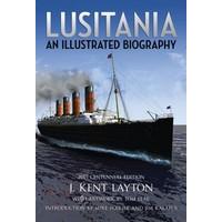 Lusitania: An Illustrated Biography