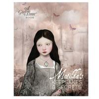 Matilda\'s Keepsakes And Secrets\' Activity Book