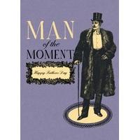 man of the moment | fathers day card