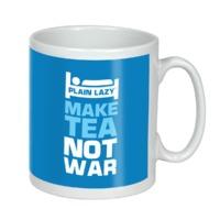 MAKE TEA NOT WAR PLAIN LAZY MUG ( BLUE GLOW )