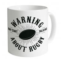 May Start Talking About Rugby Mug