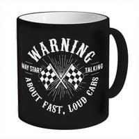 May Start Talking About Fast Loud Cars Mug