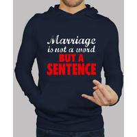 marriage is not a word, but a se...