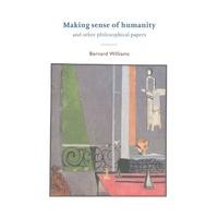Making Sense of Humanity: And Other Philosophical Papers 1982-1993