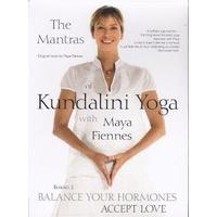 Maya Fiennes - The Mantras of Kundalini Yoga: Balance Your Hormones [DVD]