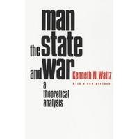 Man, the State and War: A Theoretical Analysis