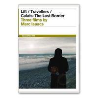 Marc Isaacs Collection: Lift / Travellers / Calais: The Last Border [DVD] [2001]