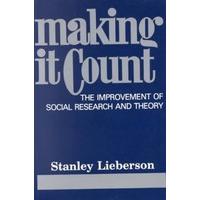 Making it Count The Improvement of Social Research and Theory