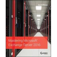 Mastering Microsoft Exchange Server 2016