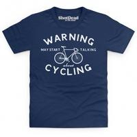 May Start Talking About Cycling Kid\'s T Shirt