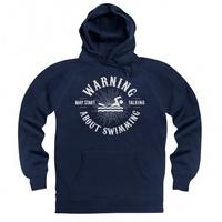 May Start Talking About Swimming Hoodie
