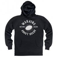 May Start Talking About Rugby Hoodie