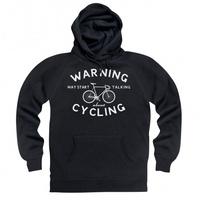May Start Talking About Cycling Hoodie