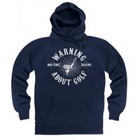 May Start Talking About Golf Hoodie