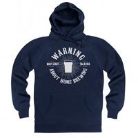 May Start Talking About Home Brewing Hoodie