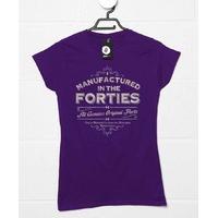 Manufactured In The Forties Womens T Shirt