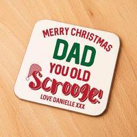 Merry Christmas You Old Scrooge! Custom Coaster