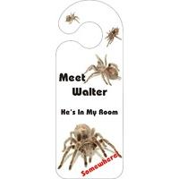 Meet Walter He\'s In My Room Somewhere Door Hanger