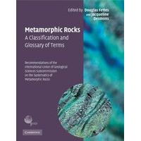 Metamorphic Rocks: A Classification and Glossary of Terms Recommendations of the International Union