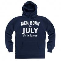 Men Born In July Do It Better Hoodie
