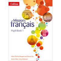 Mission: français - Level 1 - Pupil\'s book