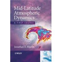 Mid-latitude Atmospheric Dynamics: A First Course