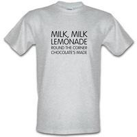 Milk Milk Lemonade round the corner chocolate\'s made male t-shirt.