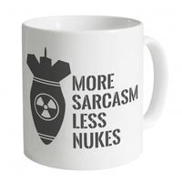 More Sarcasm Less Nukes Mug
