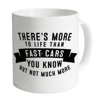 more to life fast cars mug