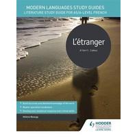 Modern Languages Study Guides: L\'étranger: Literature Study Guide for AS/A-level French (Film and literature guides)