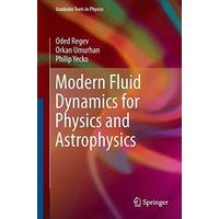 Modern Fluid Dynamics for Physics and Astrophysics (Graduate Texts in Physics)