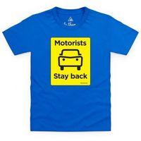 Motorists Stay Back Kid\'s T Shirt