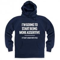 More Assertive Hoodie