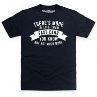 more to life fast cars t shirt